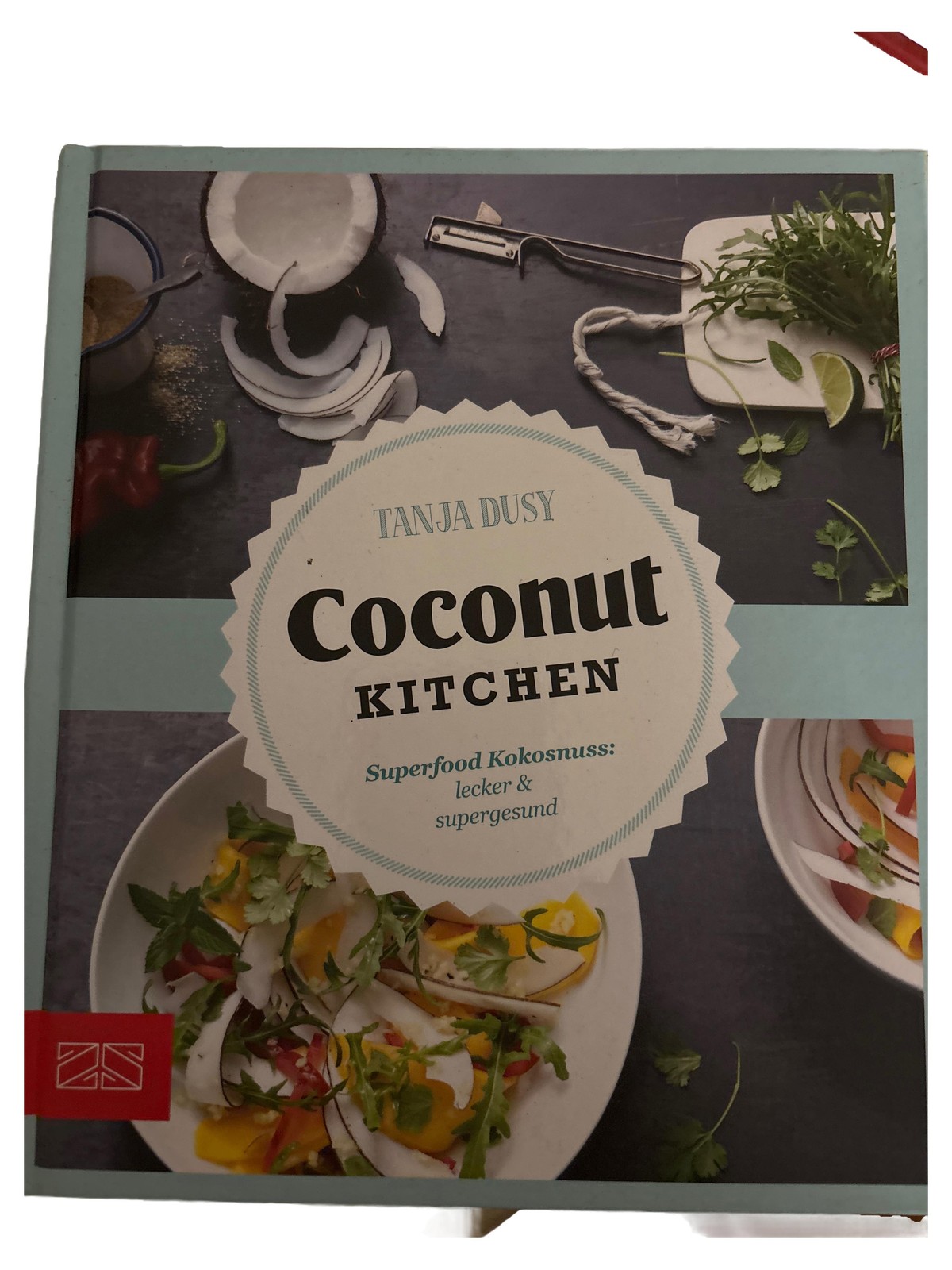 Coconut Kitchen Tanja Dusy Kochbuch Superfood Kokosnuss Rezepte Hardcover