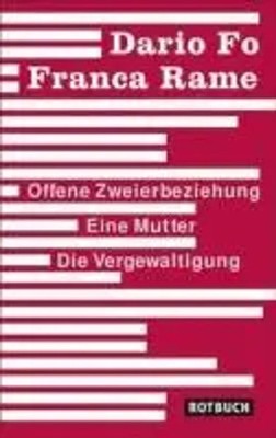 Offene Zweierbeziehung / Eine Mutter / Die Vergewaltigung | Dario Fo (u. a.)