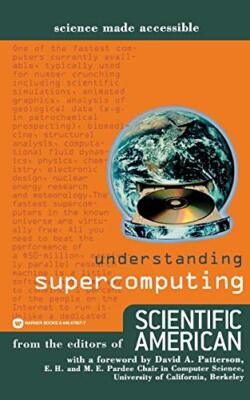 Understanding Supercomputing (Science Made Accessible) By Scient