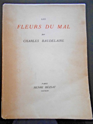 Les Fleurs du Mal par Charles Baudelaire / Éditeur :Henri Béziat / Ex Vélin n°17
