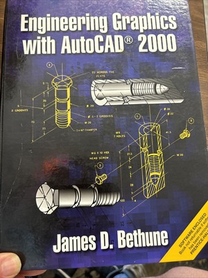 Engineering Graphics With Auto Cad 2000 By James D. Bethune