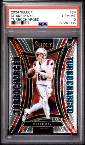 2024 PANINI SELECT TURBOCHARGED #24 DRAKE MAYE ROOKIE RC PSA 10