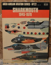 SHARKMOUTH 1945-1970~SOFTCOVER~AERO-AIRCAM AVIATION SERIES NO 22 (VOL 2)