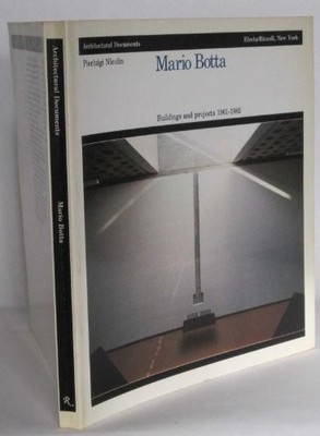 Mario Botta : Buildings and Projects 1961-1982 by Pierluigi