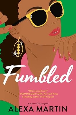 Fumbled: The Playbook #2, Martin, Alexa