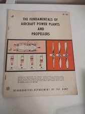 Vtg 1984 Fundamentals Of Aircraft Power Plants & Propellers Army Manual