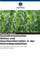 SozioöKonomischer Status Und Geschlechterrollen In Der Getreideproduktion Buch