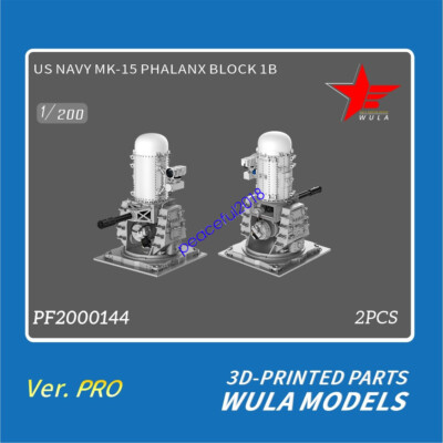 WULA MODELS PF2000144 1/200 US NAVYMK-15 PHALANX BLOCK 1B 3D PRINTED PART