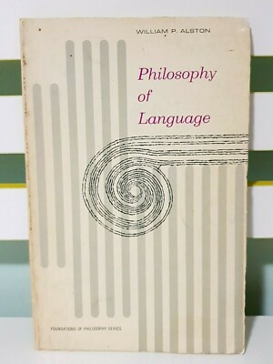 PHILOSOPHY OF LANGUAGE! VINTAGE 1964 1ST EDITION BOOK BY WILLIAM P. ALSTON!