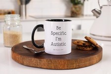 Funny Autism Mug – 'Be Specific I’m Autistic or F*** Off' – Perfect Gift for Neu
