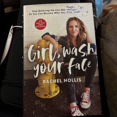 Girl, Wash Your Face..by Rachel Hollis HARDCOVER