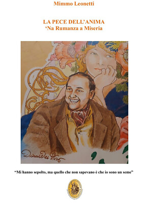 Der Fisch der Seele. 'Na Rumanza a Miseria - Leonetti Mimmo