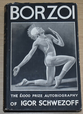 IGOR SCHWEZOF AUTOBIOG Russian Ballet Dancer Choreographer Published 1935 1stEd