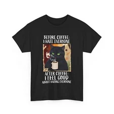 Coffee Shirt, After Coffee I Feel Good About Hating Everyone Tee, Cat Coffee Tee