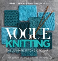 Vogue Knitting The Ultimate Stitch Dictionary The Editors Of Vogue Knittin ...