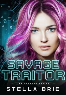 Savage Traitor: A Contemporary Reverse Harem- paperback, Stella Brie, 1735771511