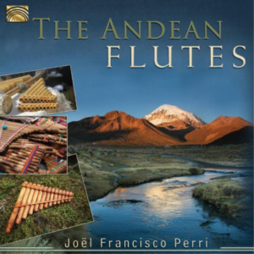 Альбом Joel Perri The Andean Flutes (CD) (ИМПОРТИРОВАН из Великобритании)
