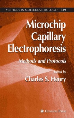 Henry - Microchip Capillary Electrophoresis   Methods and Protocols -  - X555z