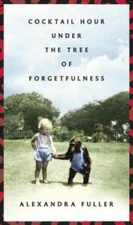 Cocktail Hour Under the Tree of Forgetfulness - Hardcover - VERY GOOD