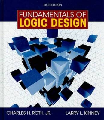 Fundamentals of Logic Design (with Companion CD-ROM) - Hardcover - GOOD