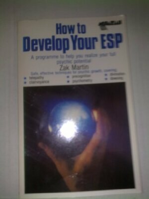 How to Develop Your E.S.P.: A Practical Guide to Psychic Development (Paths to,