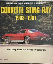 Corvette Sting Ray - 1963-1967 - The Glory Years Of America’s Sports Car