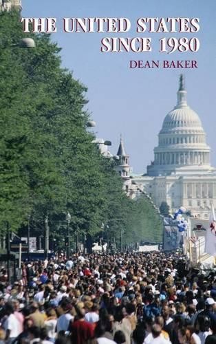 The United States since 1980 by Dean Baker - 9780521860178