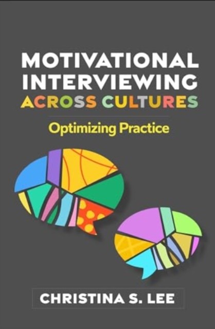 Motivational Interviewing across Cultures: Optimizing Practice by Christina S. - Image 5