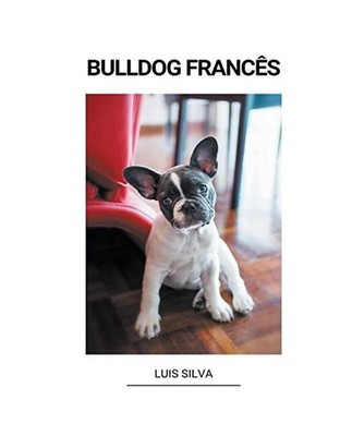 Bulldog Francês, Silva, Luis