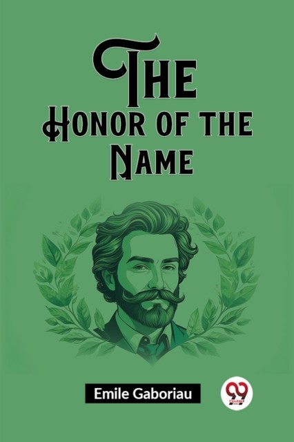 The Honor of the Name (Edition2023) by Emile Gaboriau (Paperback Book)