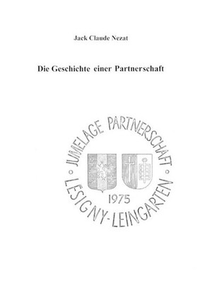 Die Geschichte einer Partnerschaft by Jack Claude Nezat (German) Paperback Book