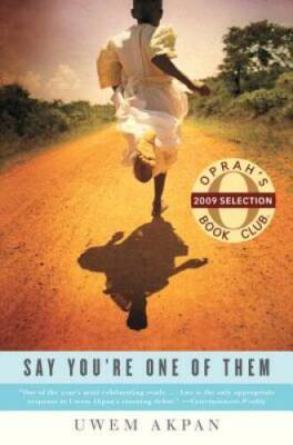 Say You're One of Them (Oprah's Book Club) - Hardcover - VERY GOOD