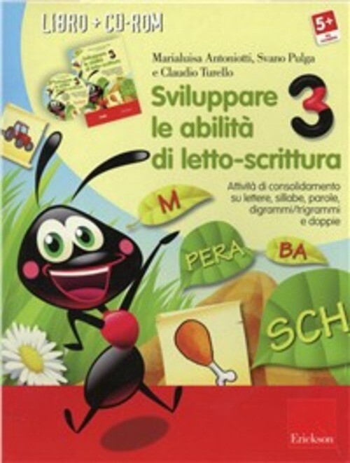 SVILUPPARE LE ABILITA' DI LETTO-SCRITTURA. ATTIVITA' DI CONSOLIDAMENTO ANTONIOTT
