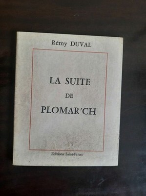 Rémy Duval - La Suite de Plomar'ch / Editions Saint-Priest 1969
