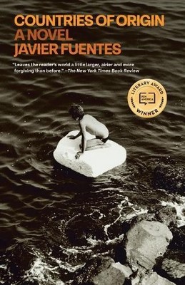 Countries of Origin: A Novel, Fuentes, Javier