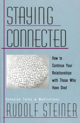 Staying Connected: How to Continue ..., Steiner, Rudolf