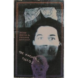 THE MAGNETIC FIELDS By Andre Breton & Philippe Soupault *Excellent Condition*