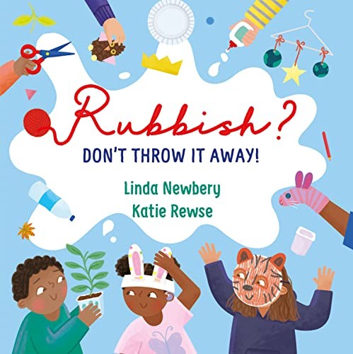 Rubbish? Don't Throw It Away! by Linda Newbery (Hardback Book) - Image 4