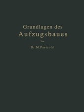 Grundlagen des Aufzugsbaues Maximilian Paetzo...