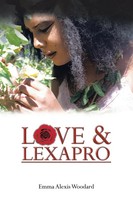 Love & Lexapro Emma Alexis Woodard Taschenbuch Kartoniert / Broschiert Englisch