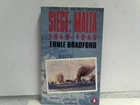 Siege: Malta, 1940-1943 Bradford, Ernle: