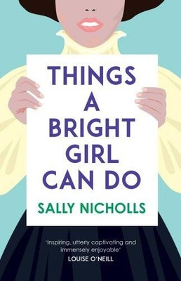 Things a Bright Girl Can Do: The critically acclaimed... - Nicholls, Sally
