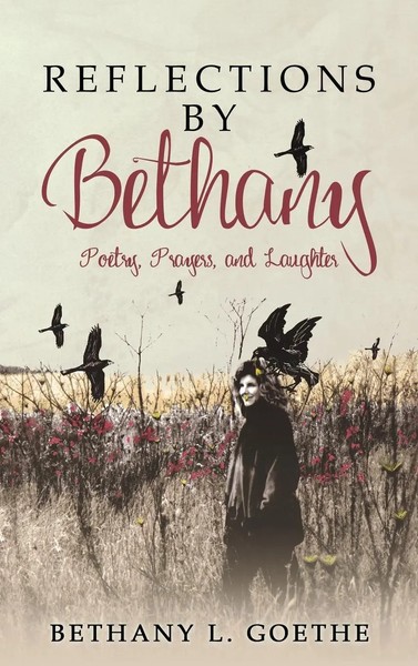 Bethany L Goethe | Reflections By Bethany | Buch | Englisch (2020) | Gebunden-image