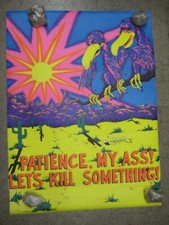 Patience my @ss Let's kill something! 1971 black light poster vintage C1005