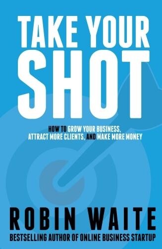 Thumbnail - Robin Waite Take Your Shot (taschenbuch) (us Import)
