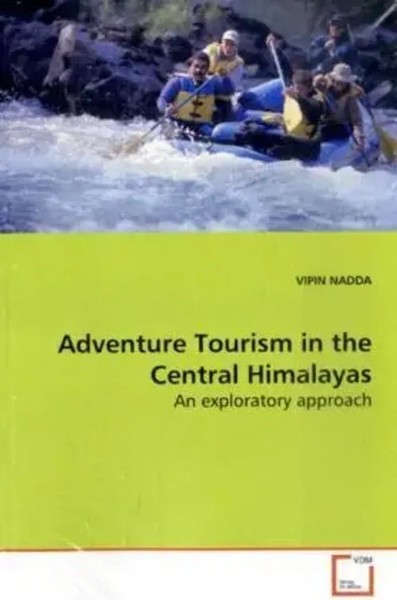 Vipin Nadda | Adventure Tourism In The Central Himalayas | Taschenbuch (2009)-image
