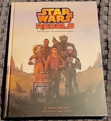 NEW The Art of Star Wars Rebels: Art Of The Animated Series Hardcover SEALED