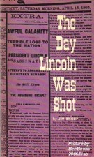 The Day Lincoln Was Shot by Jim Bishop (1964-06-01)