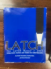 The Latch Manual 2025 Using lower Anchors & Tethers for Child Restraints