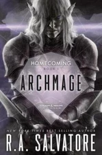 Archmage (Legend of Drizzt: Homecoming) - Hardcover By Salvatore, R. A. - GOOD